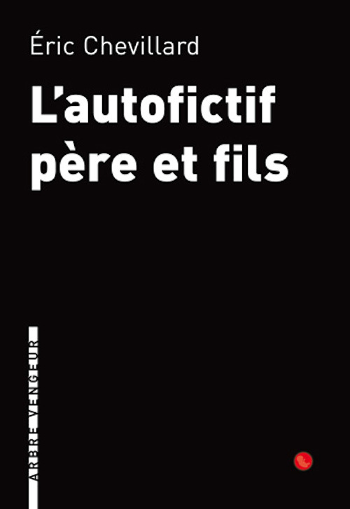 L'AUTOFICTIF PERE ET FILS