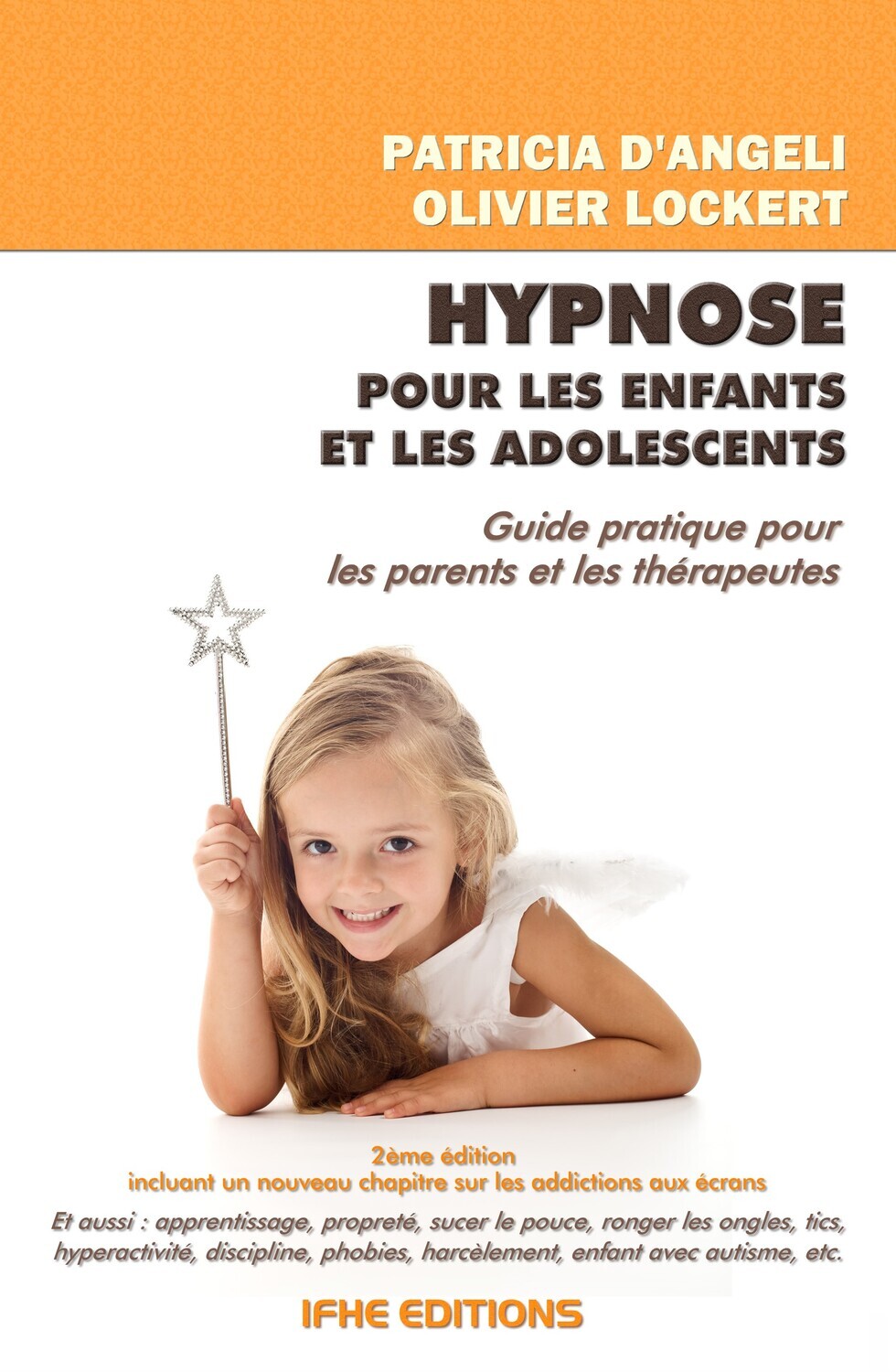 Hypnose pour les enfants et les adolescents - Guide pratique pour les parents et les thérapeutes