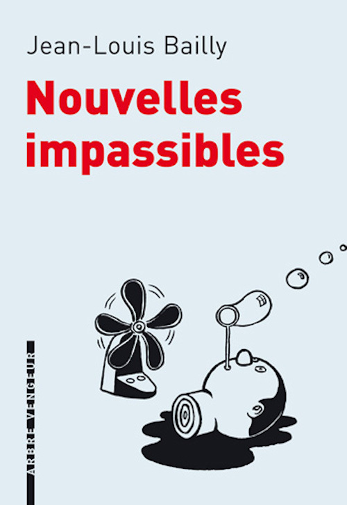 NOUVELLES IMPASSIBLES