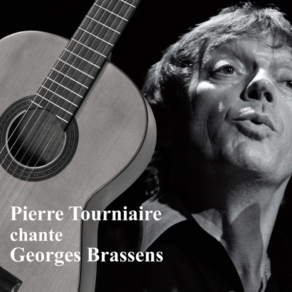 Pierre Tourniaire Chante Georges Brassens