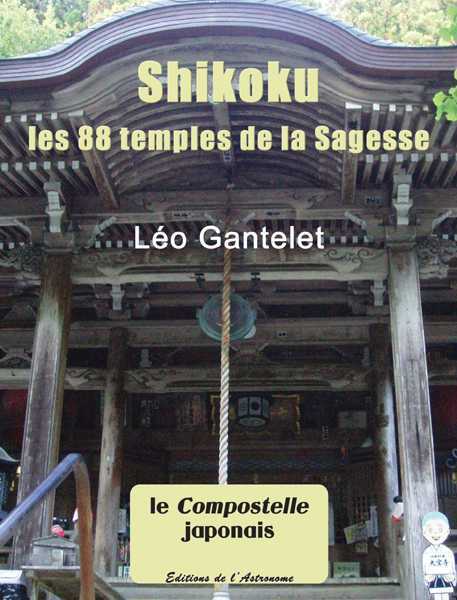 Shikoku, Les 88 Temples De La Sagesse