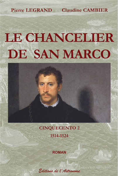 Le Chancelier De San Marco - Cinquecento 2 (1514-1524)