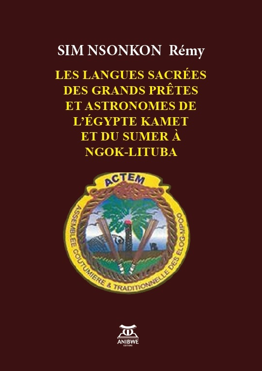 LES LANGUES SACREES DES GRANDS PRETRES ET ASTRONOMES DE L'EGYPTE