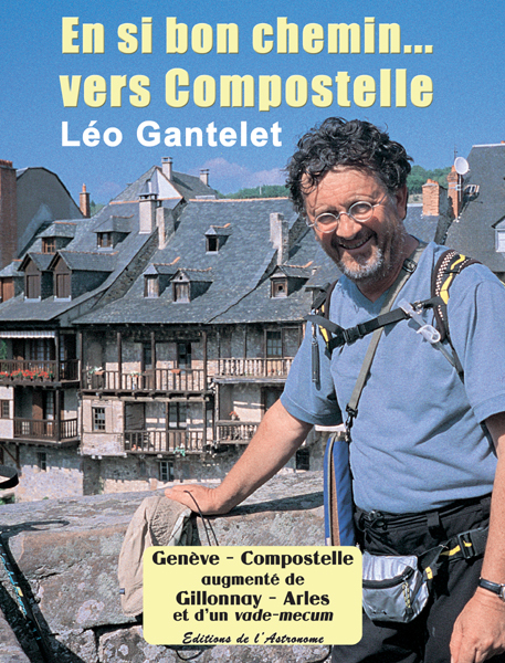En Si Bon Chemin... Vers Compostelle