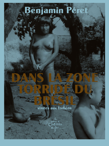 Dans la zone torride du Brésil, visites aux Indiens