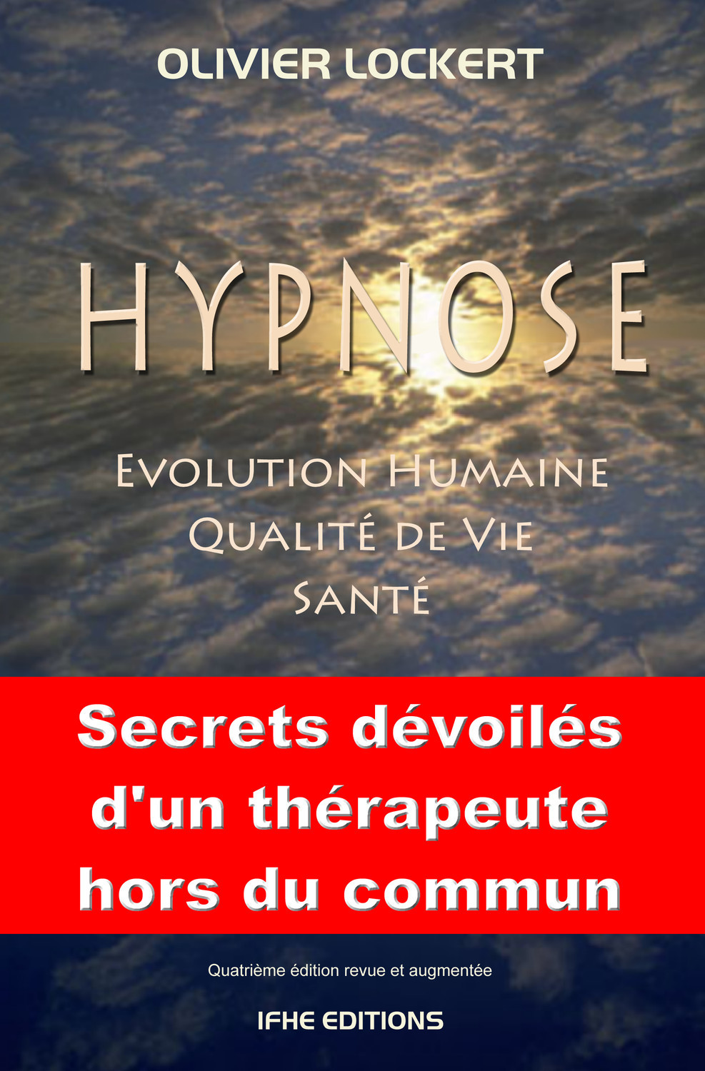Hypnose - Evolution humaine - Qualité de vie - Santé
