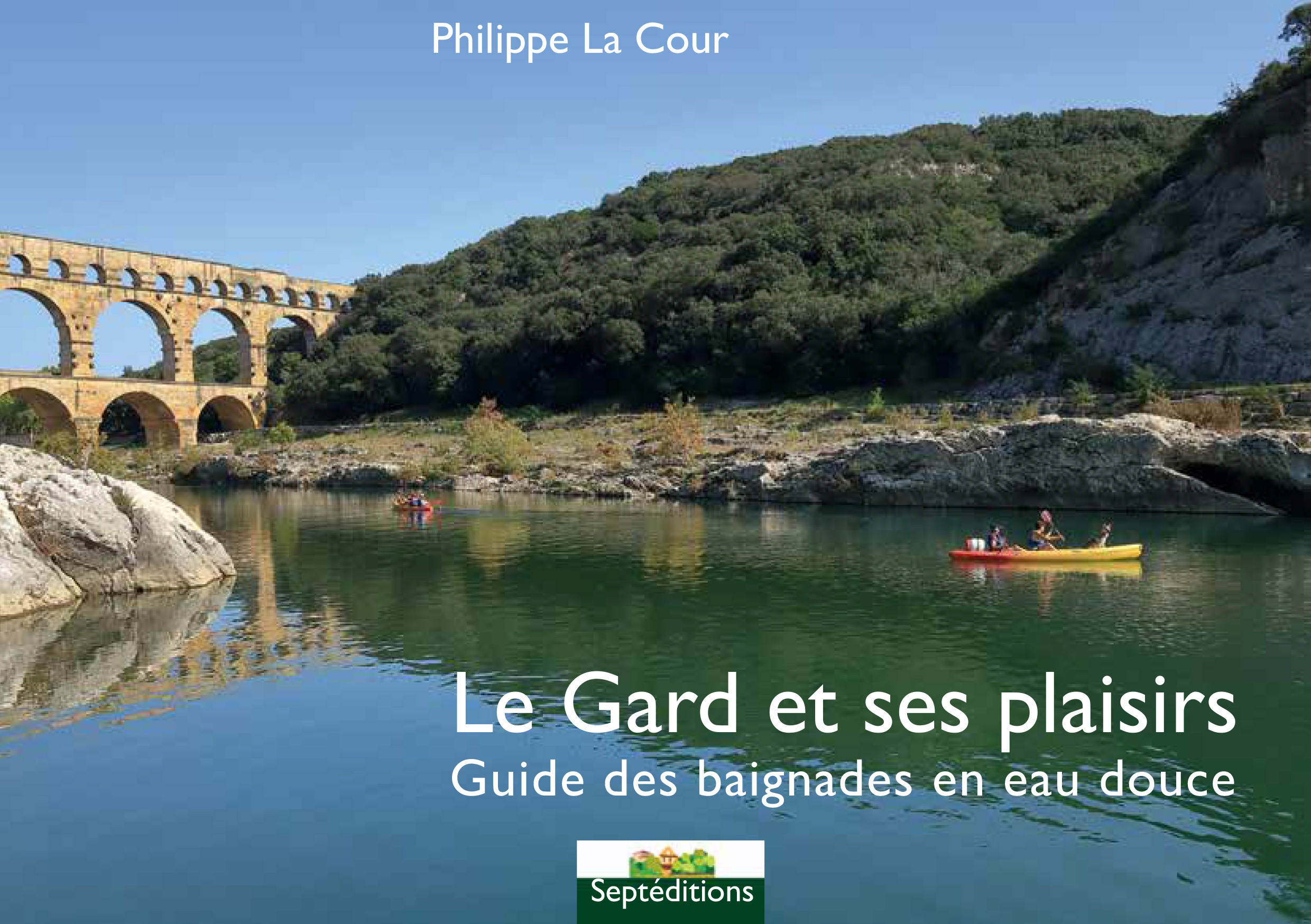 Le Gard et ses plaisirs