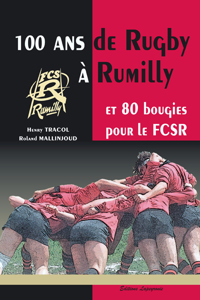 100 Ans De Rugby À Rumilly