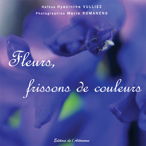 Fleurs, Frissons De Couleurs