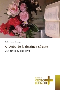 A l'Aube de la destine celeste