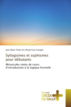 Syllogismes et sophismes pour debutants
