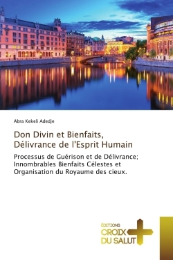 Don Divin et Bienfaits, Délivrance de l'Esprit Humain
