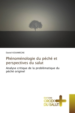 PhEnomEnologie du pEchE et perspectives du salut