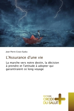 L'Assurance d'une vie