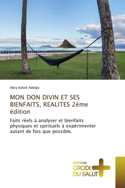 MON DON DIVIN ET SES BIENFAITS, REALITES 2ème édition