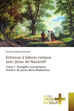 Entrevue à bâtons rompus avec Jésus de Nazareth