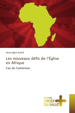 Les nouveaux défis de l'Église en Afrique