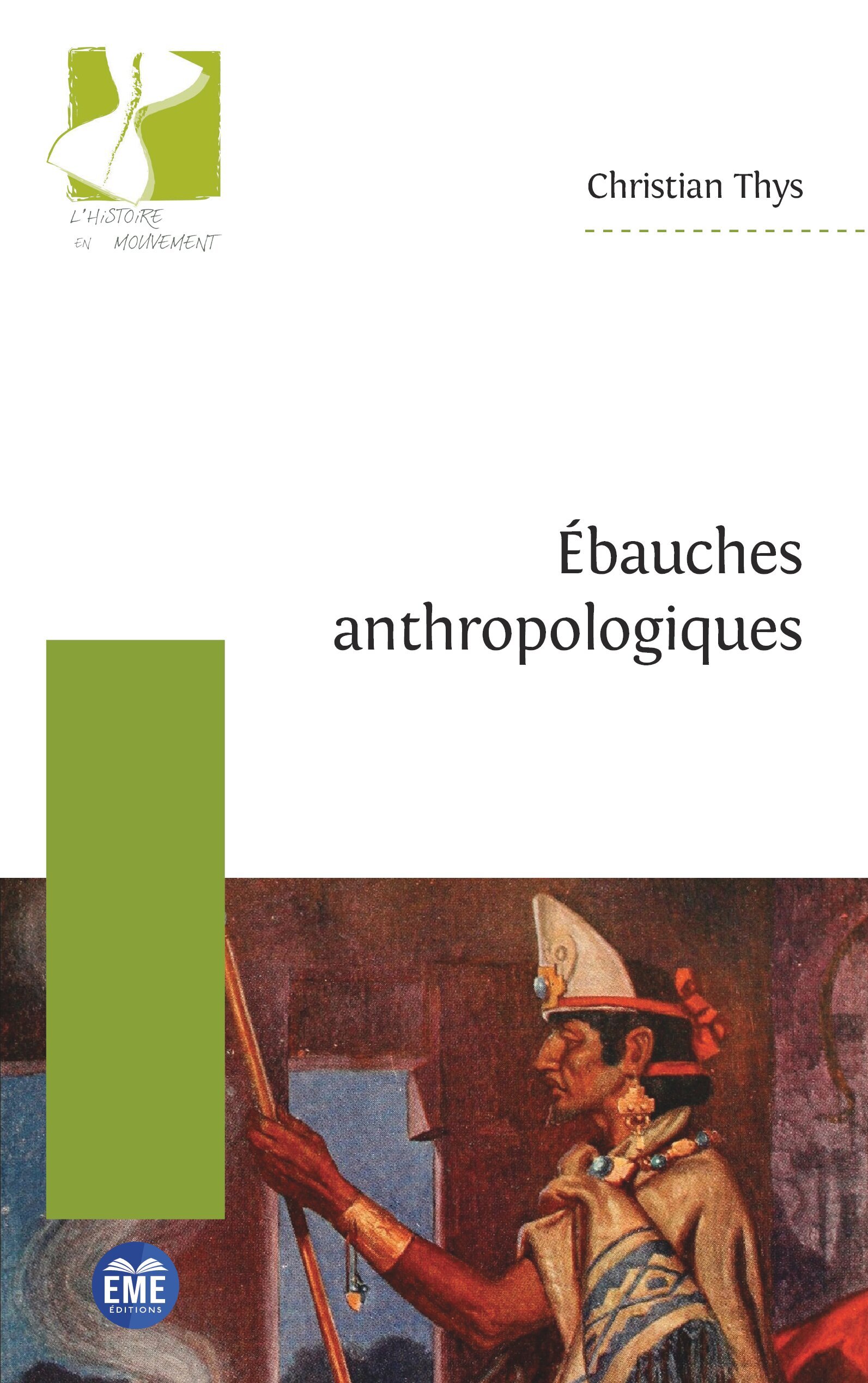 Ébauches anthropologiques