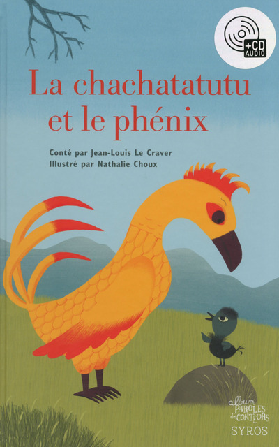 La Chachatatutu et le phénix