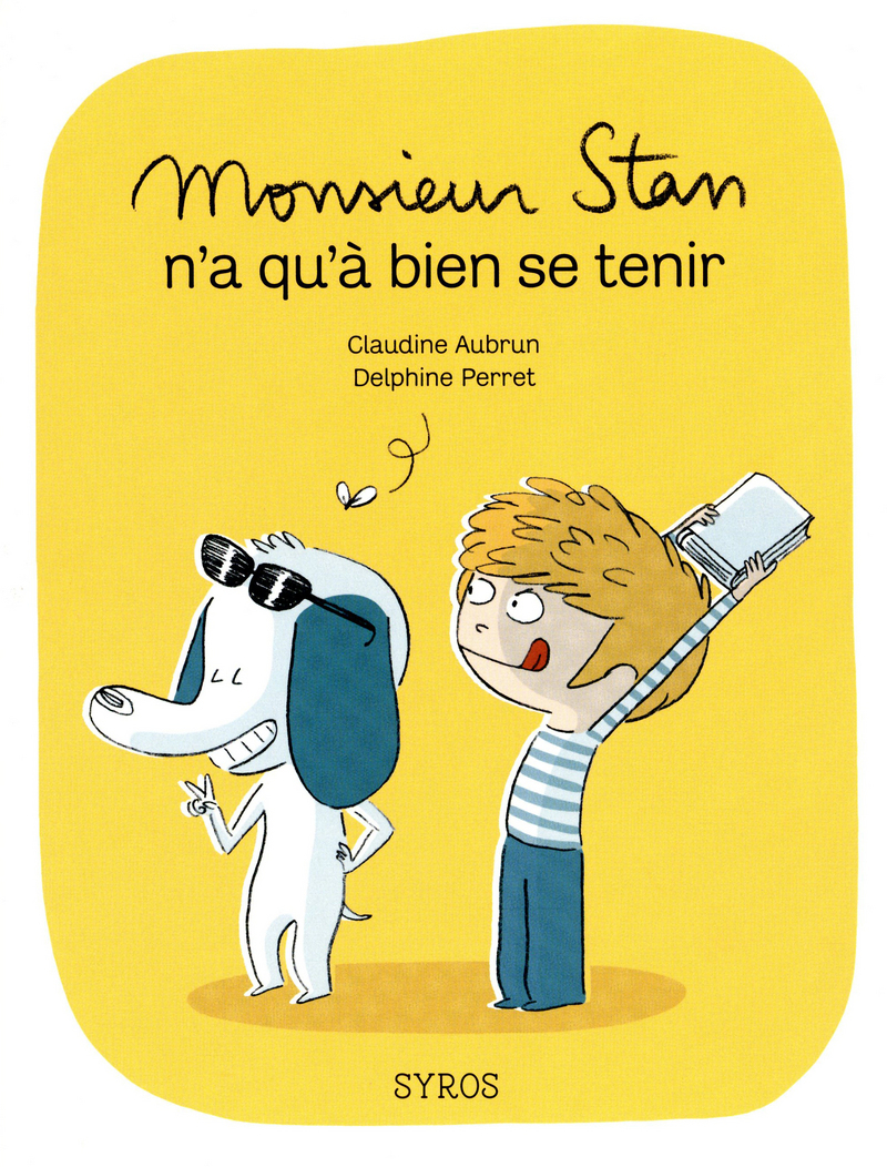 Monsieur Stan n'a qu'à bien se tenir