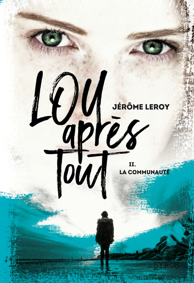 Lou après tout - tome 2 La Communauté
