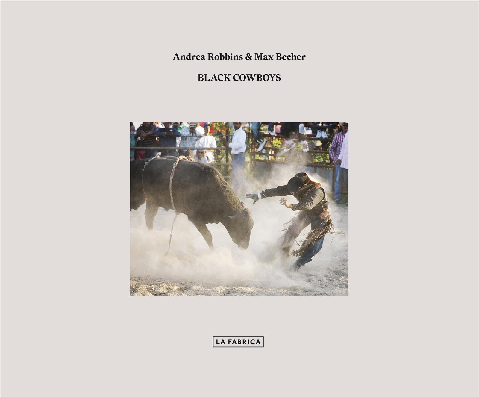 Andrea Robbins Max Becher Black Cowboys /anglais