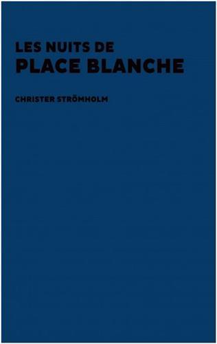 Christer StrOmholm Les Nuits de Place Blanche /FRANCAIS/ANGLAIS/ESPAGNOL/CATALAN