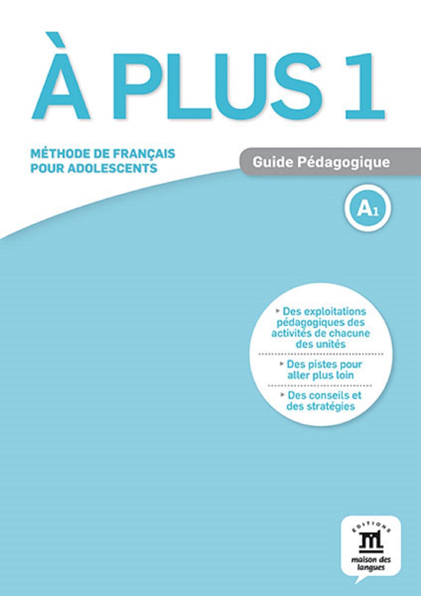À plus ! 1 - Guide pédagogique