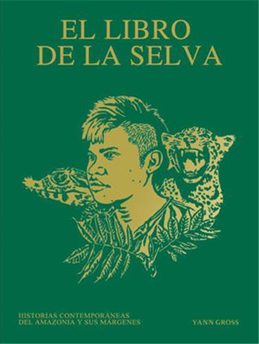 Yann Gross El Libro de la Selva /ESPAGNOL