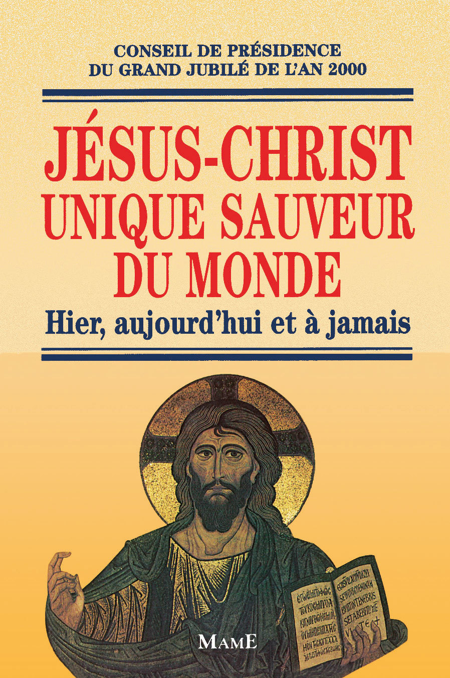 Jésus-Christ unique sauveur du monde