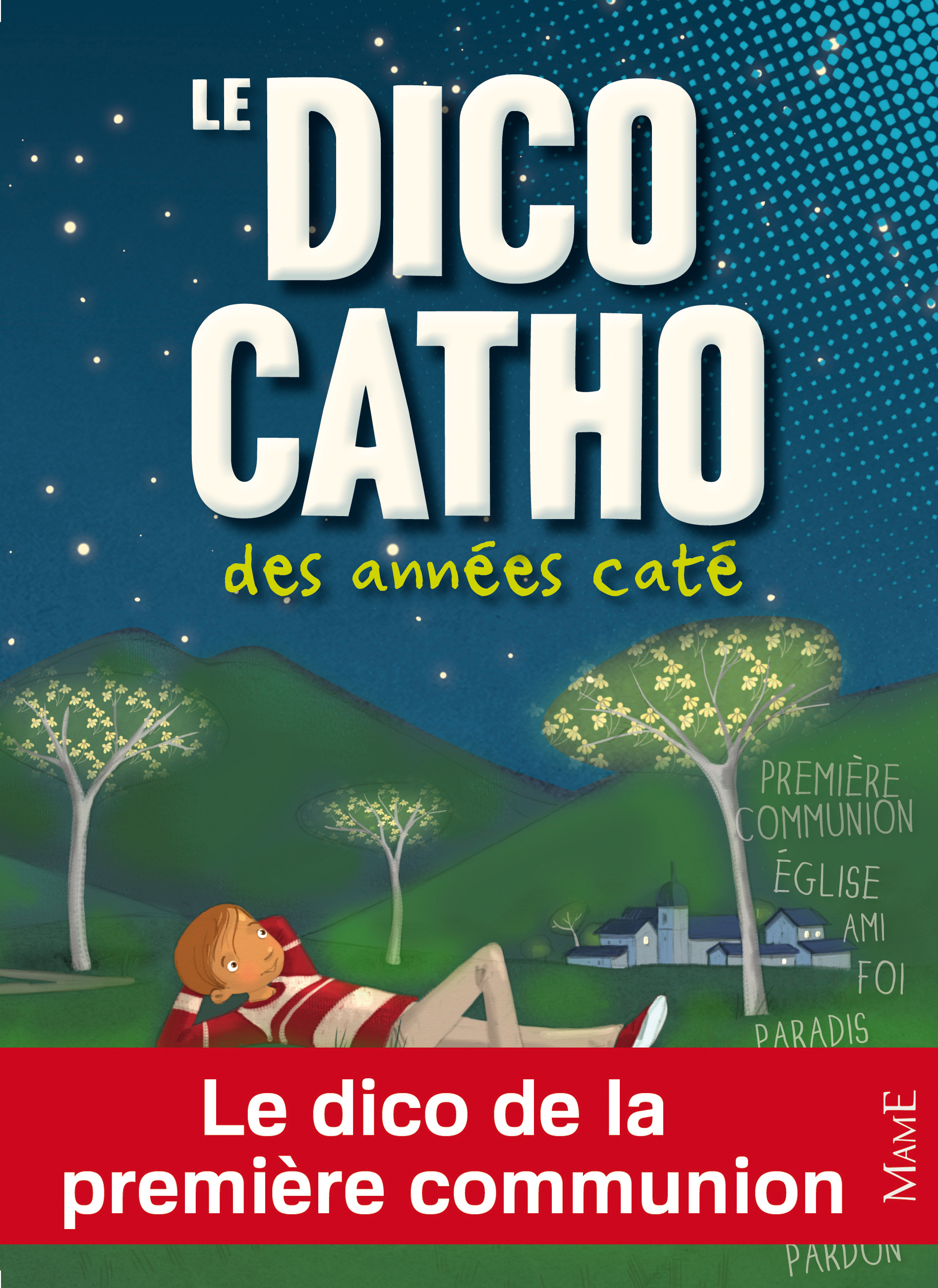 Le Dico catho des années caté
