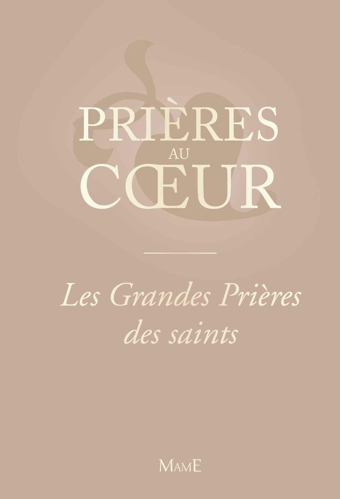 Les grandes prières des saints