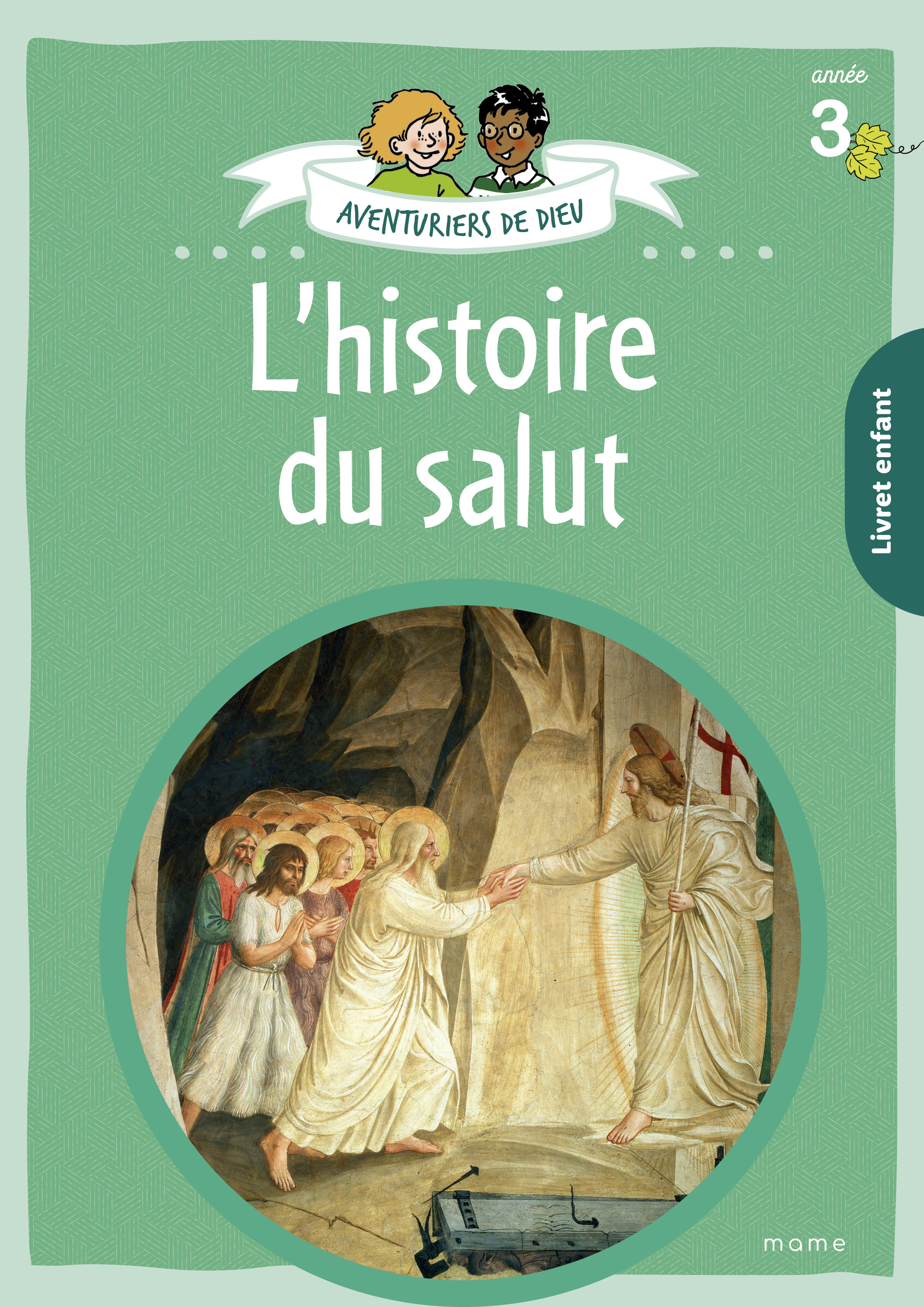 Aventuriers de Dieu - année 3   L'histoire du Salut. Document enfant