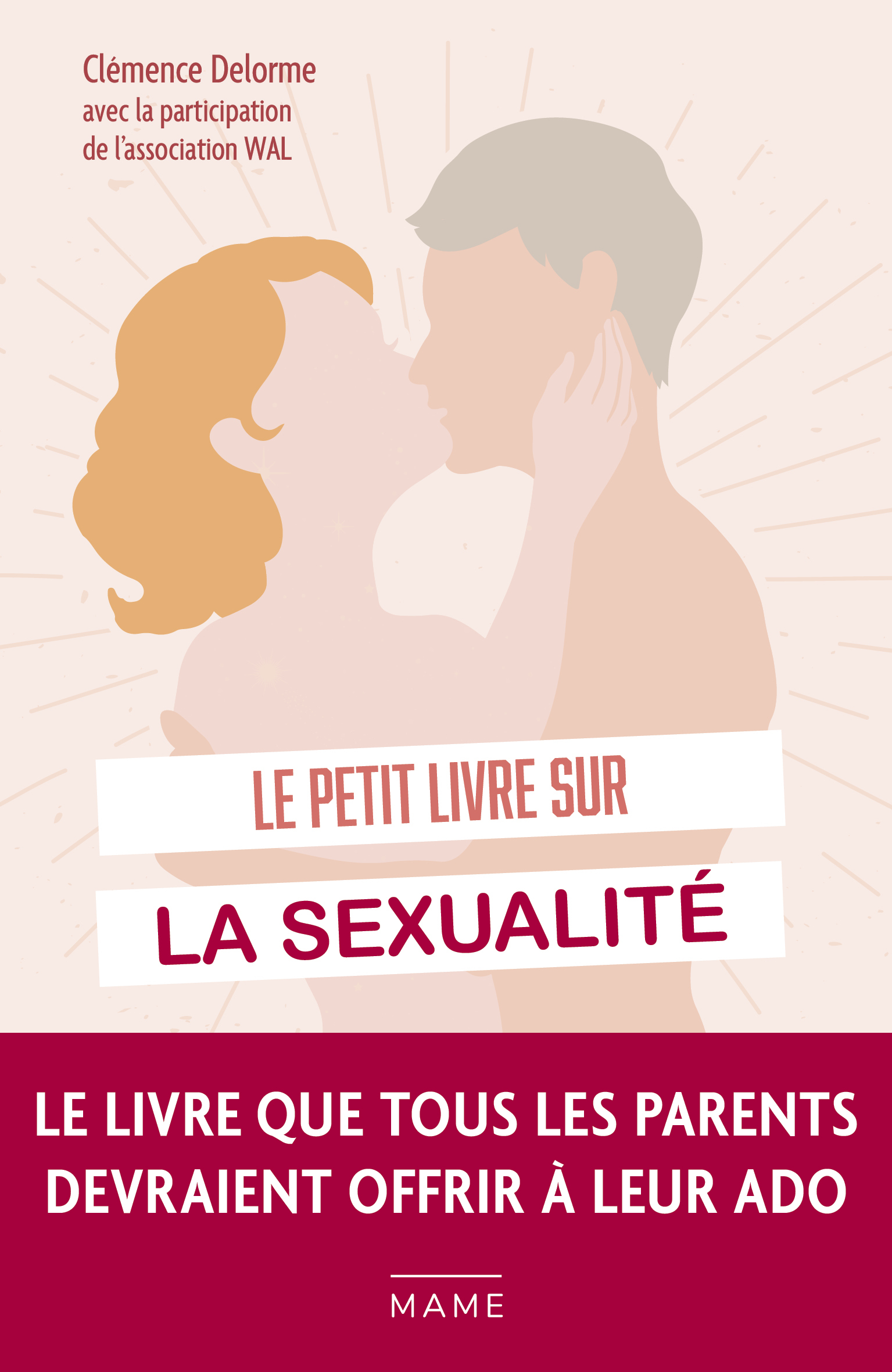 Le petit livre sur la sexualité - 70 questions que tu te poses sûrement