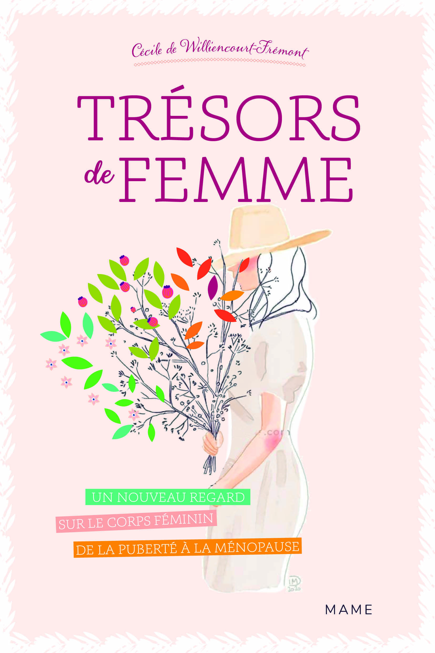 Trésors de femme - Un nouveau regard sur le corps féminin de la puberté à la ménopause