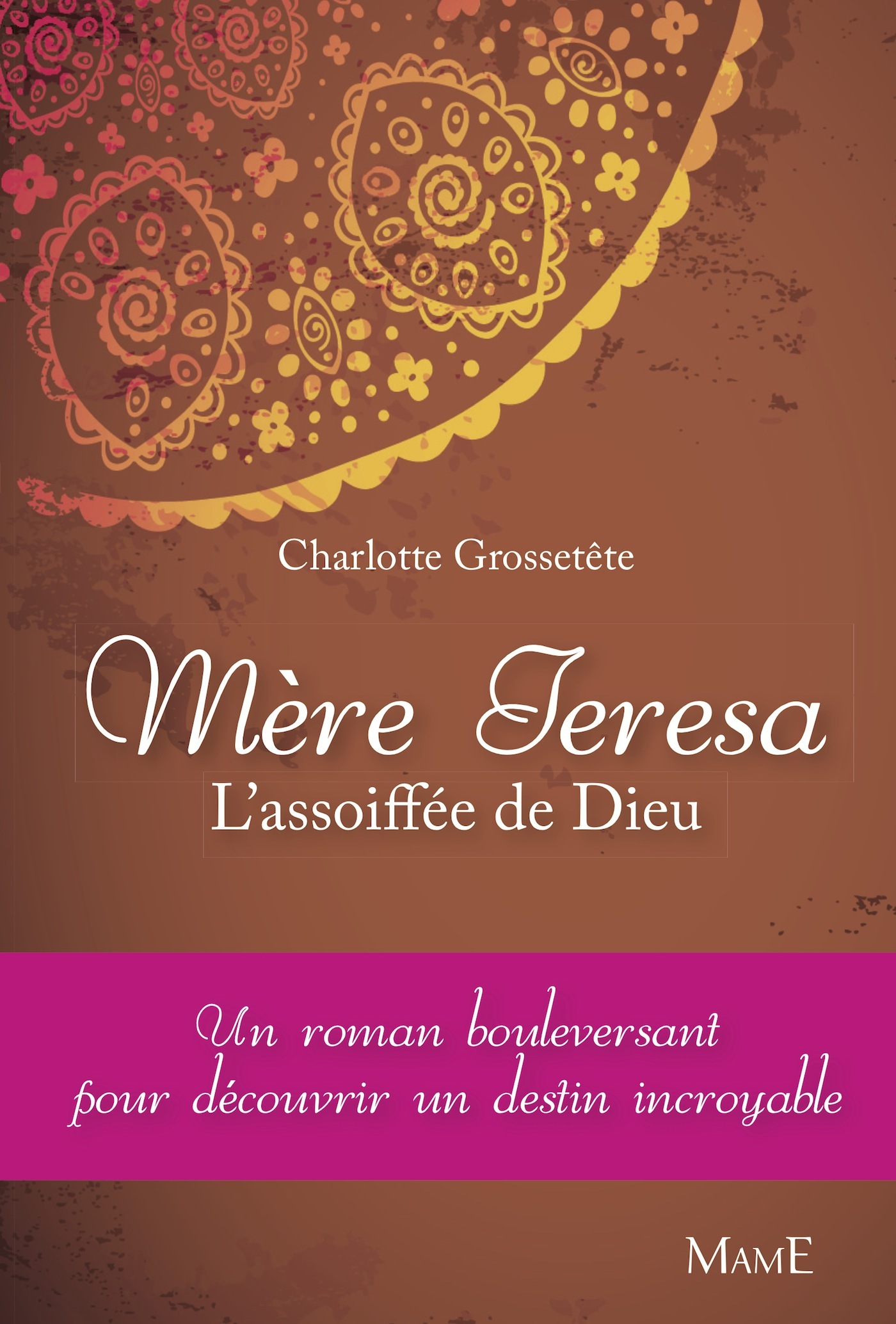MERE TERESA, L'ASSOIFFEE DE DIEU
