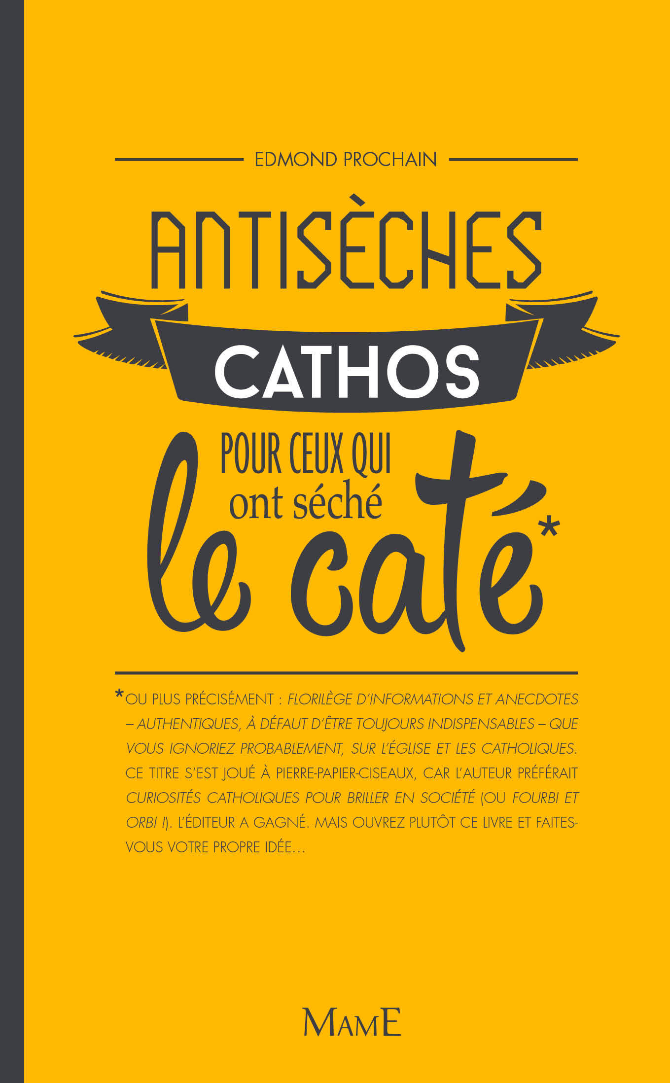 Antisèches cathos pour ceux qui ont séché le caté