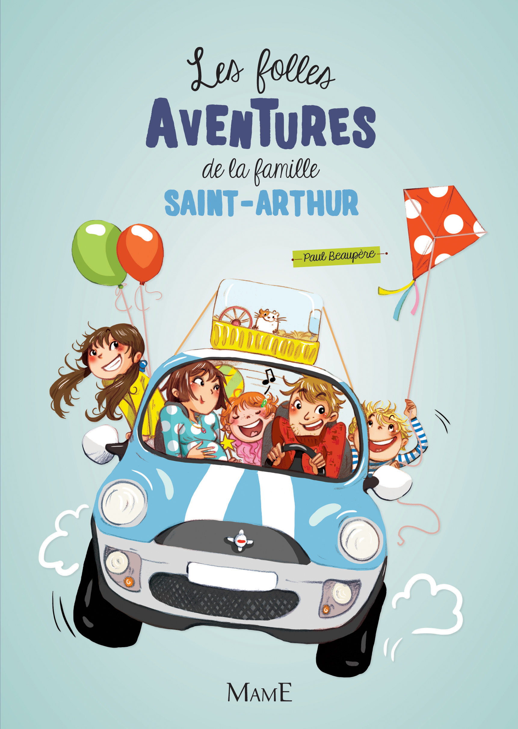 1 - Les folles aventures de la famille Saint-Arthur