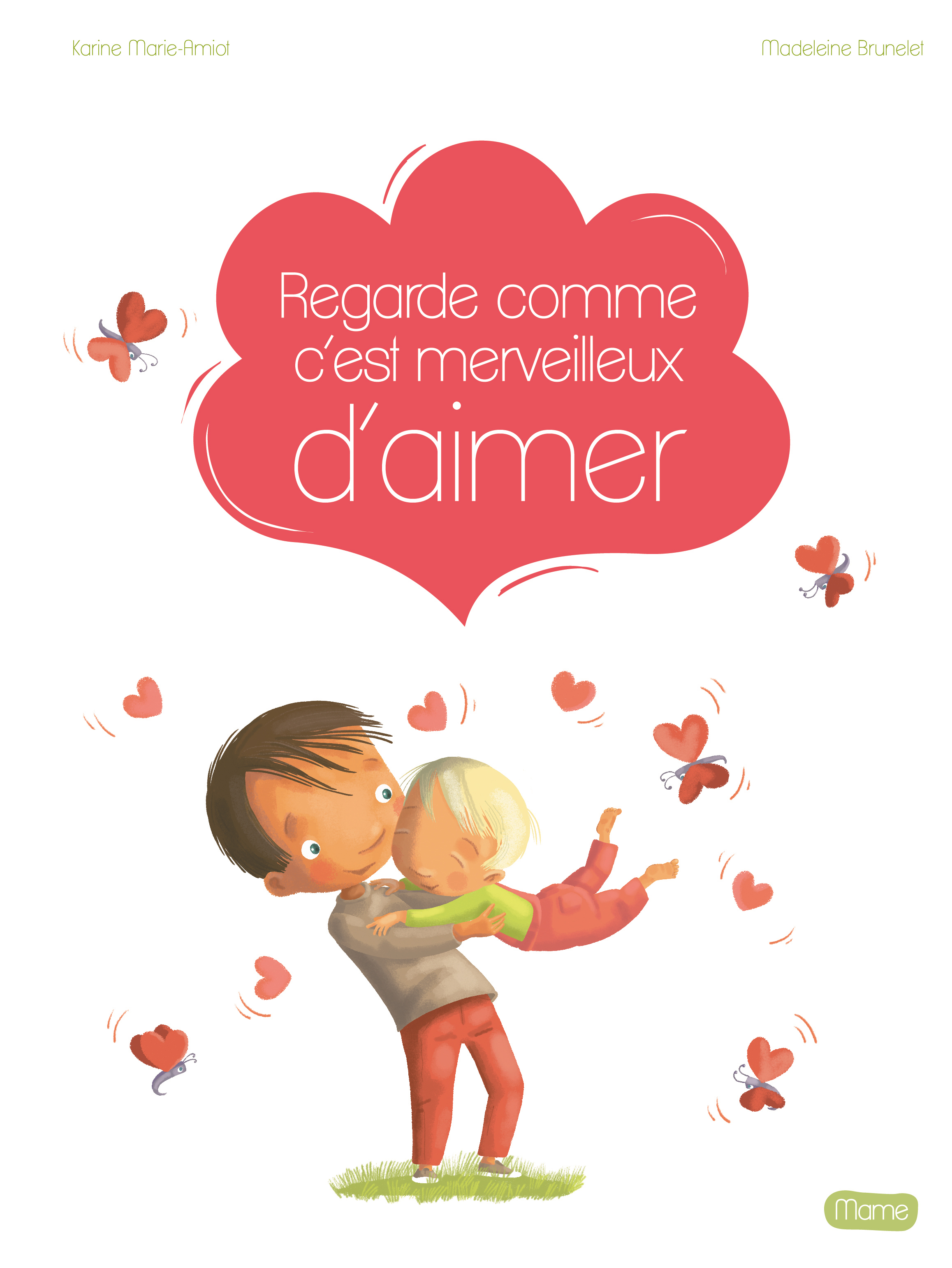 Regarde comme c'est merveilleux d'aimer