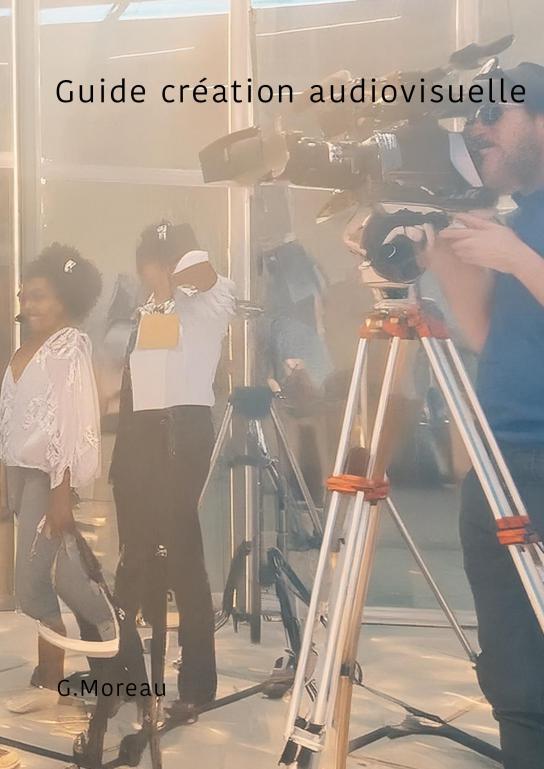 Guide création audiovisuelle
