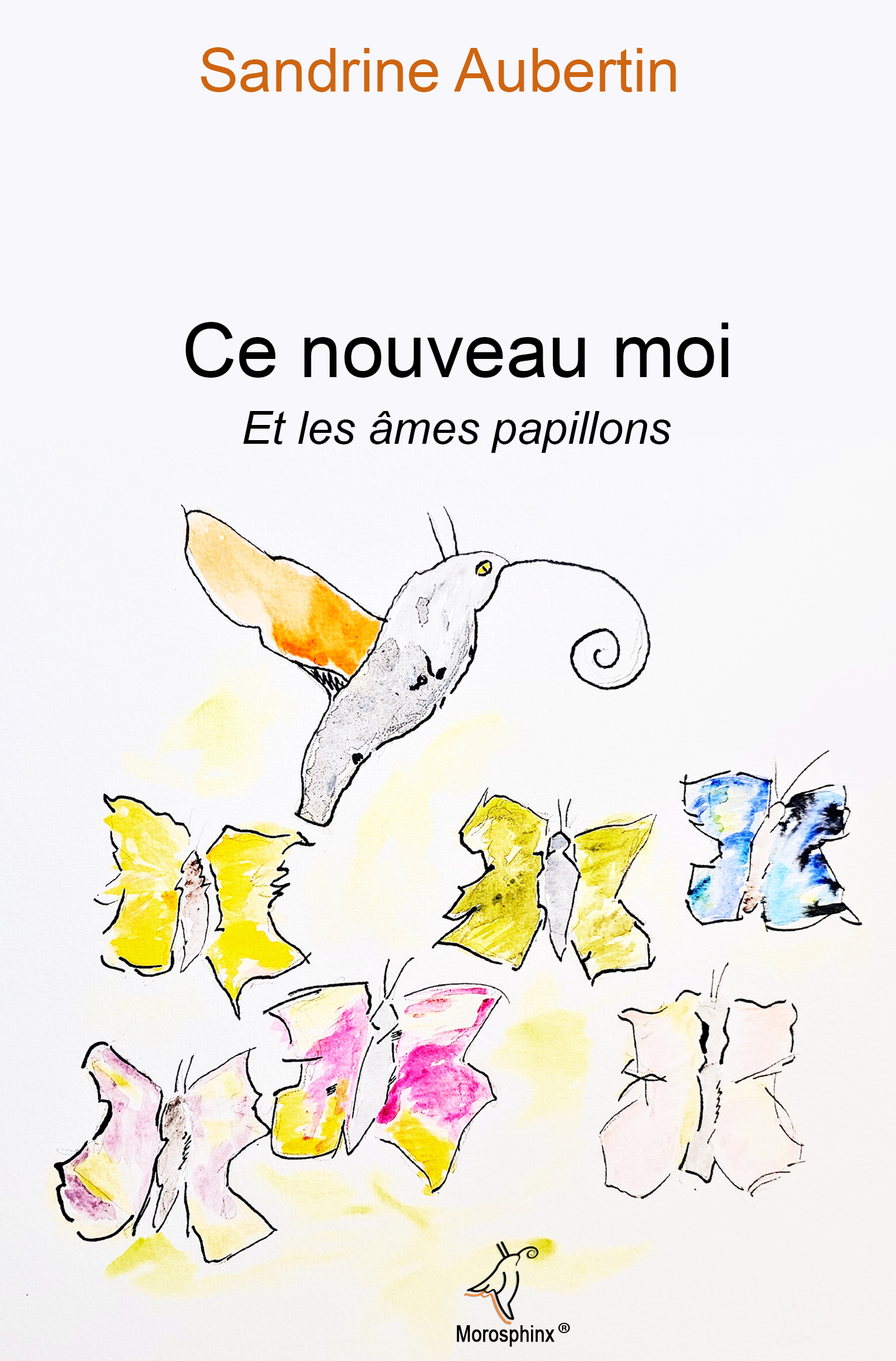 Ce nouveau moi et les âmes papillons