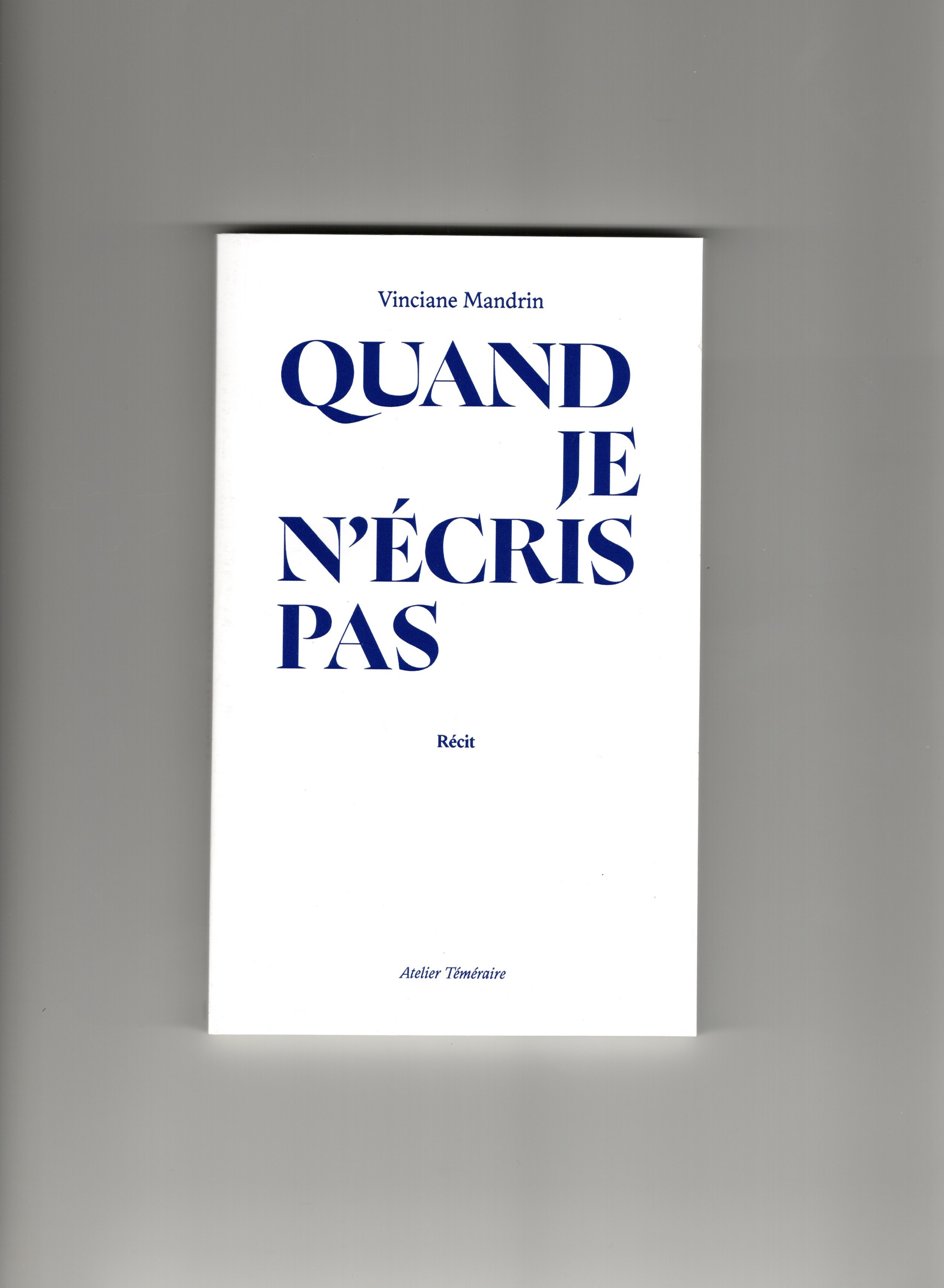 Quand je n'écris pas