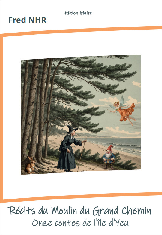 Récits du Moulin du Grand Chemin