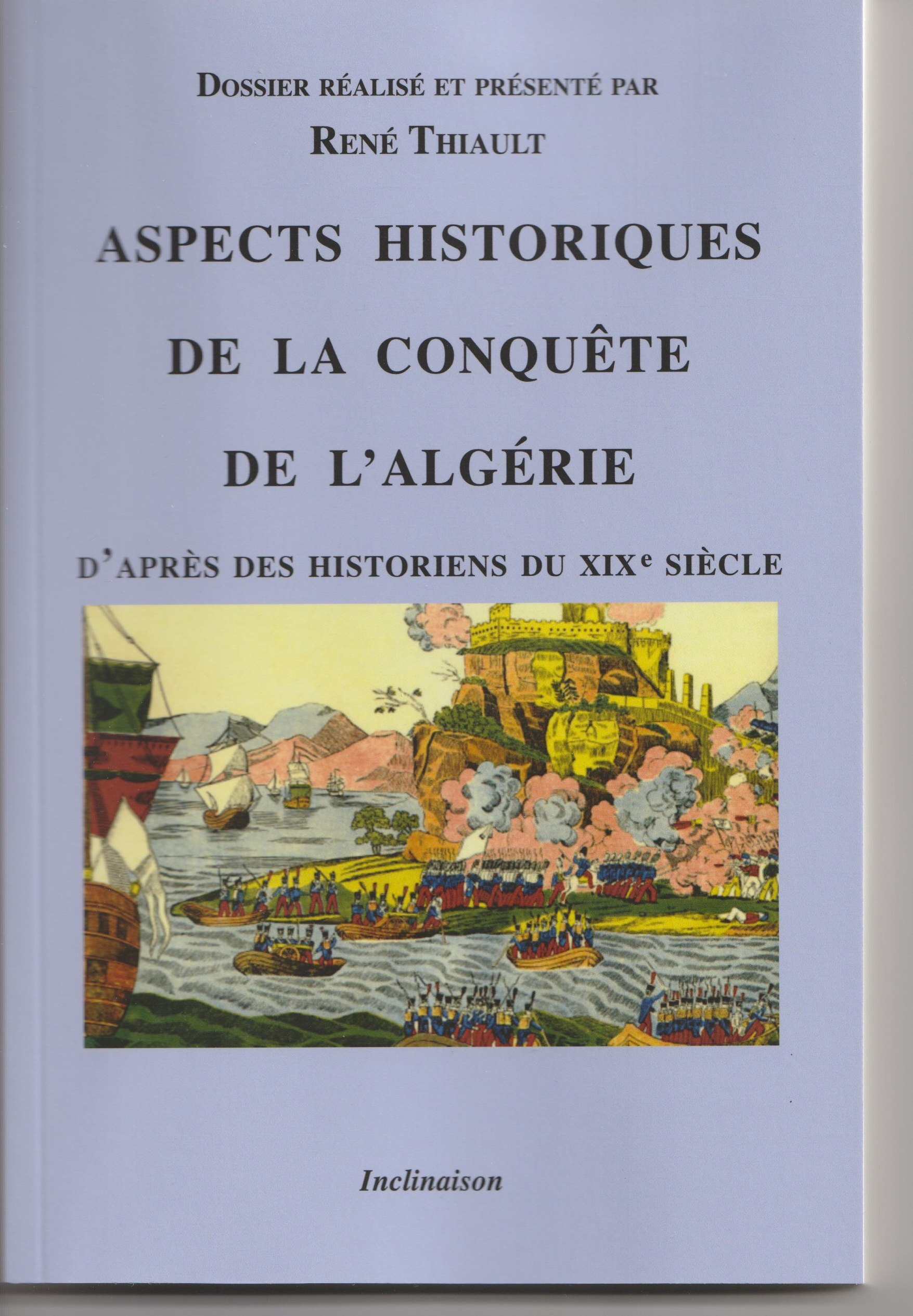 Aspects historiques de la conquête de l'Algérie