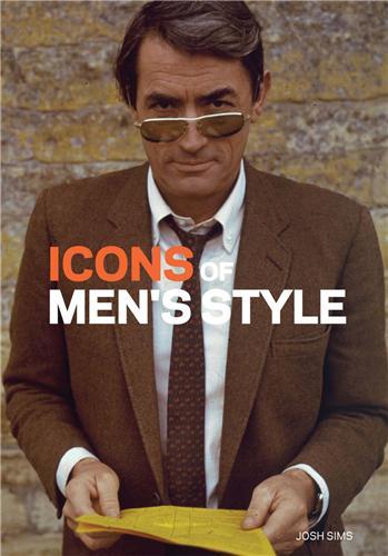 Icons of Men's Style /anglais