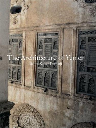 The Architecture of Yemen /anglais