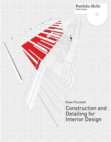 Constructing and Detailing for Interior Design /anglais