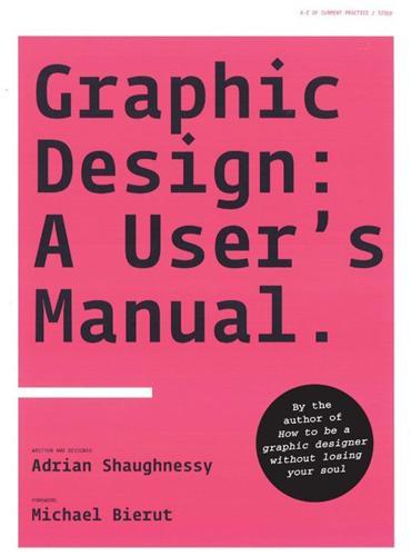 Graphic Design A User's Manuel (Paperback) /anglais