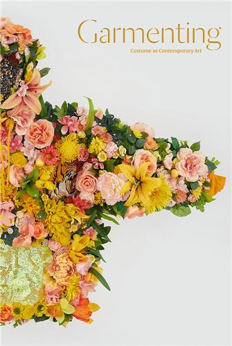 Garmenting Costume as Contemporary Art /anglais