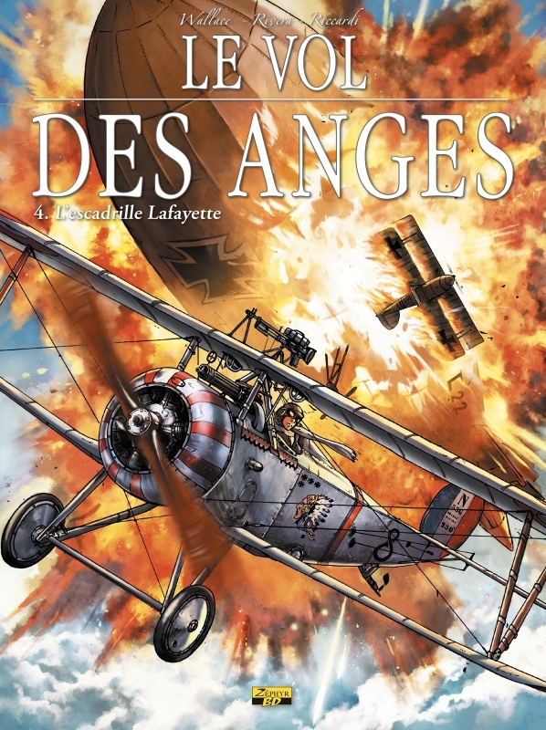 Le vol des anges - Tome 4 - L'escadrille Lafayette